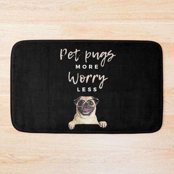 Item preview, "Pet Pugs More, Worry Less" | funny pug humor designed and sold by SimpleCosyLifee.