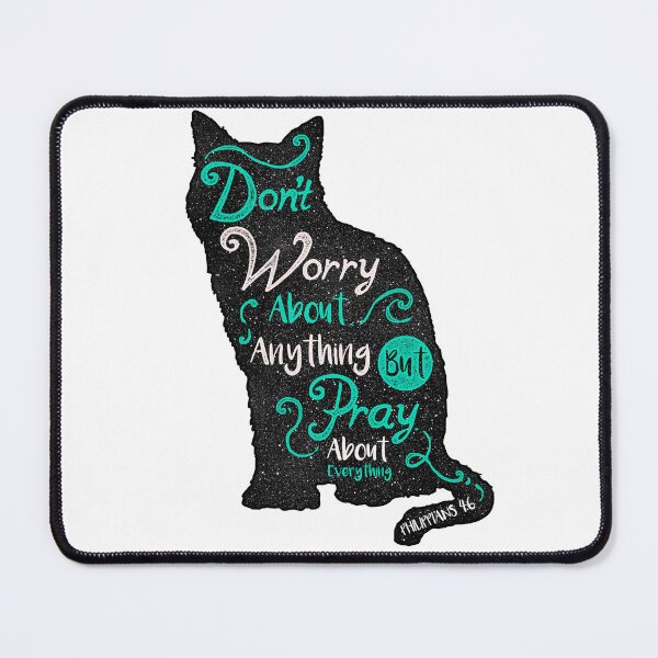 Item preview, don't worry about anything but pray about everything cat Christian Calligraphy Sending healing prayers quotes Long Sleeve designed and sold by Jessica  art.