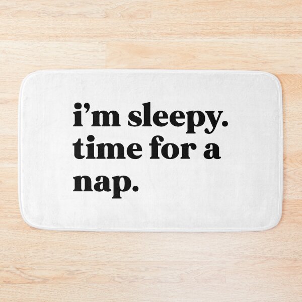 Item preview, I’m sleepy. Time for a nap designed and sold by weirdly weird.