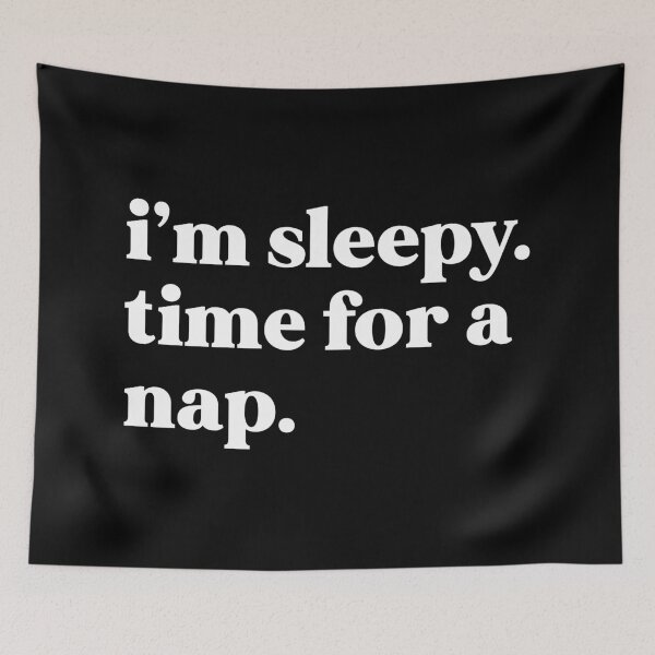 Item preview, I’m sleepy. Time for a nap designed and sold by weirdly weird.