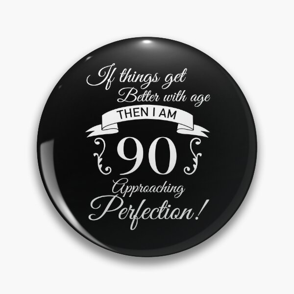Item preview, 90th Birthday Humor Approaching Perfection designed and sold by thepixelgarden.