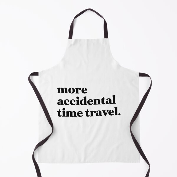 Item preview, More accidental time travel designed and sold by weirdly weird.