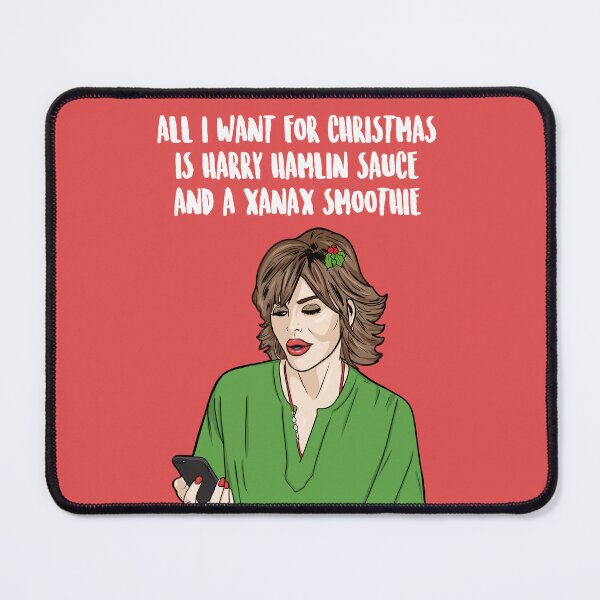 Item preview, All I Want For Christmas Is Harry Hamlin Sauce And A Xanax Smoothie - Lisa Rinna - Real Housewives of Beverly Hills designed and sold by PopShopDesignFR.