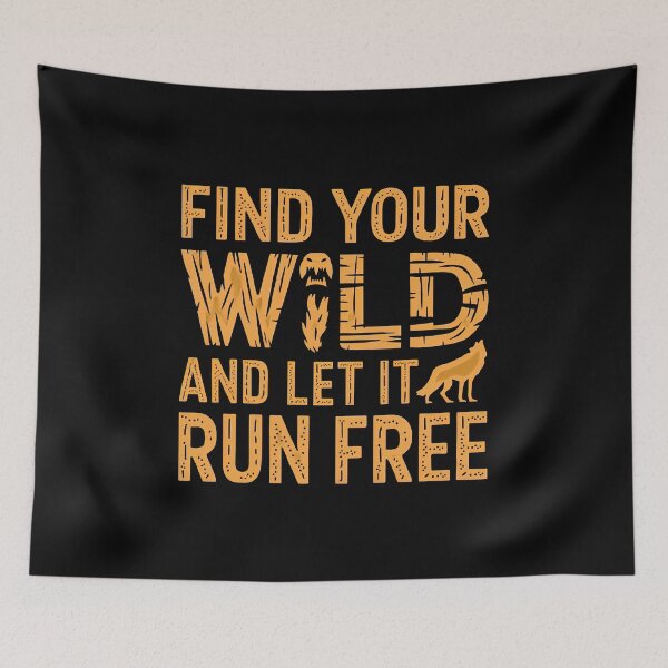 Item preview, Find Your Wild, Run Free designed and sold by artwaves.