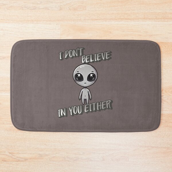 Item preview, I Don't Believe In You Either -  Sarlacc the adorable grey alien designed and sold by 3DAF.
