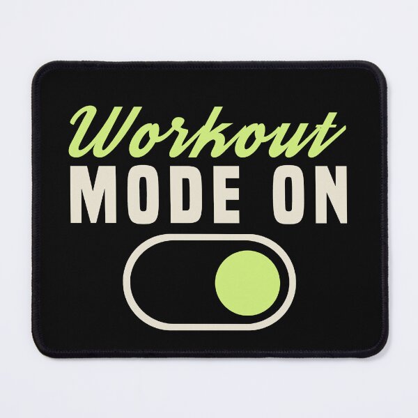 Item preview, Workout Mode On designed and sold by casualVisions.
