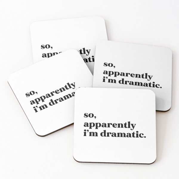 Item preview, So, apparently I’m dramatic designed and sold by weirdly weird.