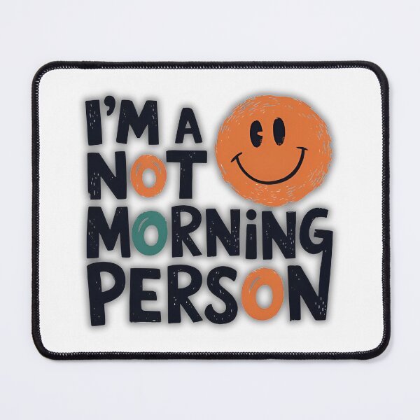 Item preview, I,M a not Morning Person designed and sold by MofazStyle.