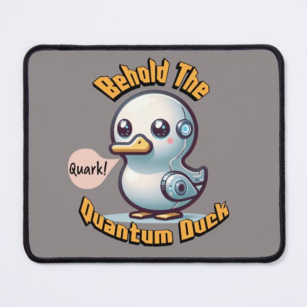 Item preview, Behold the Quantum Duck Quarky Science Pun designed and sold by ModernScienceUS.