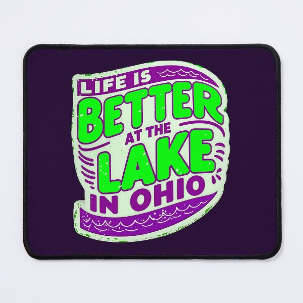 Item preview, Life Is Better At The Lake In Ohio USA America Quote designed and sold by TheArtOfPat.