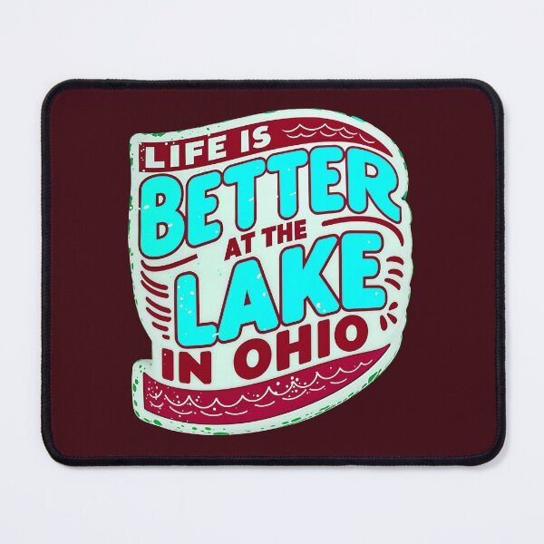 Item preview, Life Is Better At The Lake In Ohio USA America Quote designed and sold by TheArtOfPat.