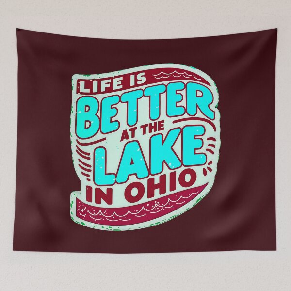 Artikelvorschau, Das Leben ist besser am See in Ohio USA Amerika Zitat entworfen und verkauft von TheArtOfPat.