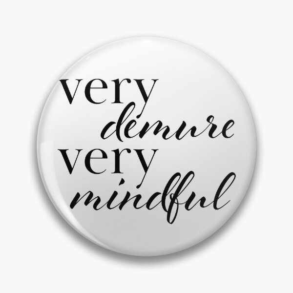 Item preview, Very Demure, Very Mindful designed and sold by KeastCreations.