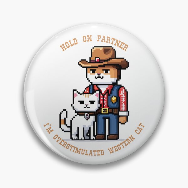 Item preview, Hold On Partner Im Overstimulated Western Pixelart Cat designed and sold by NebulaLabs.