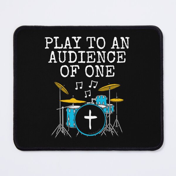 Item preview, Church Drummer Worship, Play To An Audience Of One designed and sold by doodlerob.