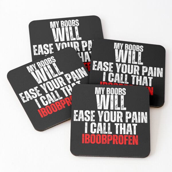 Item preview, My Boobs Will Ease Your Pain - IBOOBPROFEN Funny Quote designed and sold by thadieWorks.