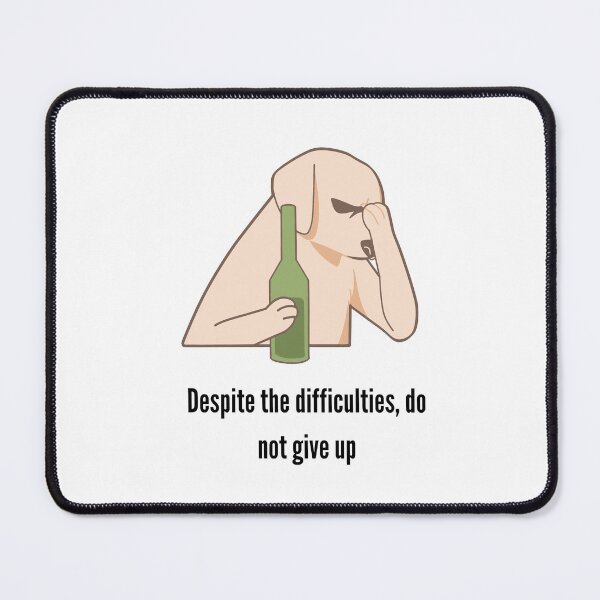 Item preview, Despite the difficulties, do not give up designed and sold by BBmakedesign.