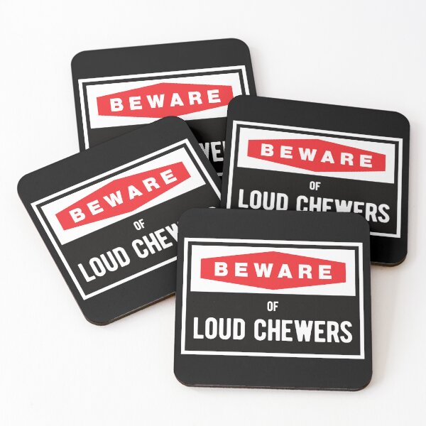 Item preview, Beware of Loud Chewers designed and sold by Mclickster.