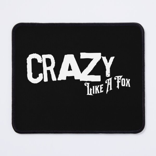 Item preview, Crazy Like A Fox designed and sold by GraphicsMark.