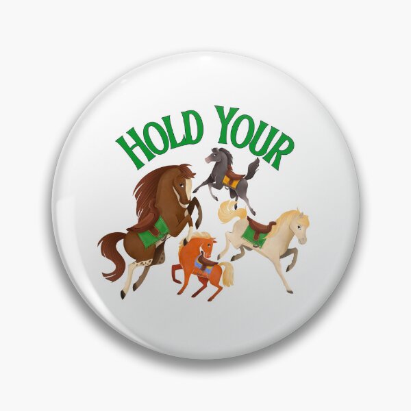 Item preview, Hold Your Horses - Green Text designed and sold by GuesthozGraphix.