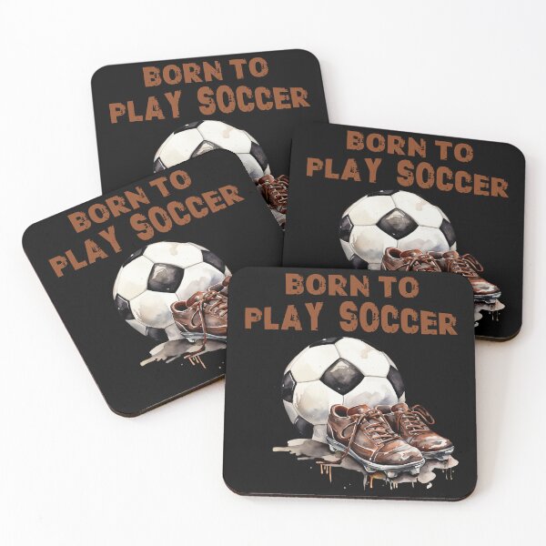 Item preview, Born to play Soccer Futbol Sport Ball designed and sold by DegraDesign.