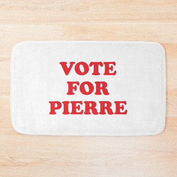 Item preview, VOTE FOR PIERRE - CANADA ELECTION designed and sold by Mclickster.