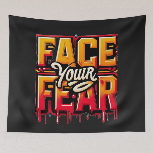 Item preview, FACE YOUR FEAR designed and sold by debbiebento.