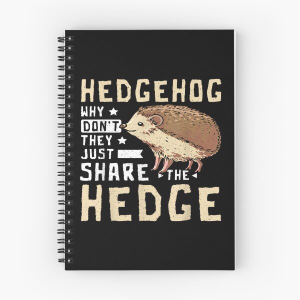 Item preview, Hedgehogs Why Don't They Just Share The Hedge designed and sold by skeastore.