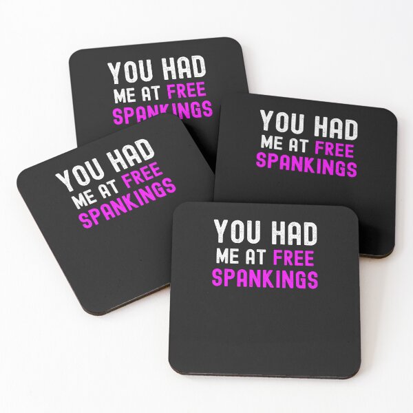 Item preview, You Had Me At Free Spankings Funny Spanking designed and sold by SharpThreadZ.