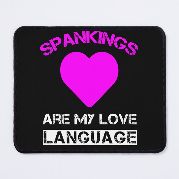 Item preview, Spankings Are My Love Language Funny Spanking Quote designed and sold by SharpThreadZ.