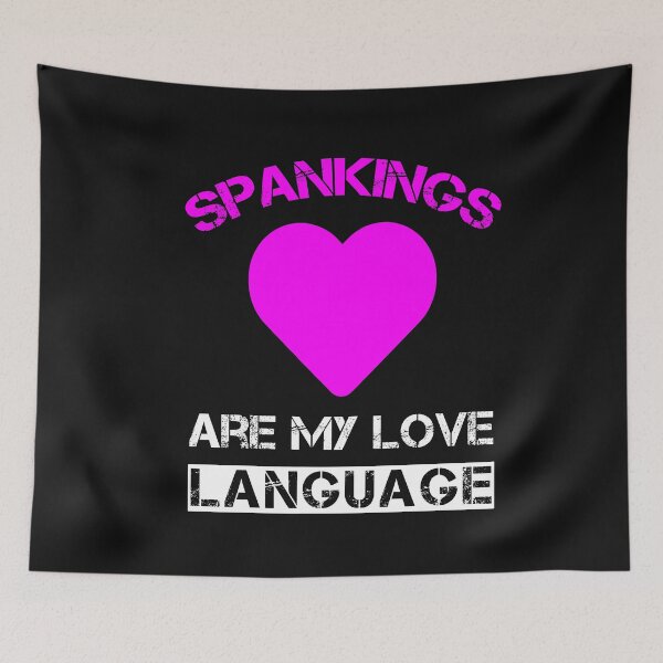 Item preview, Spankings Are My Love Language Funny Spanking Quote designed and sold by SharpThreadZ.