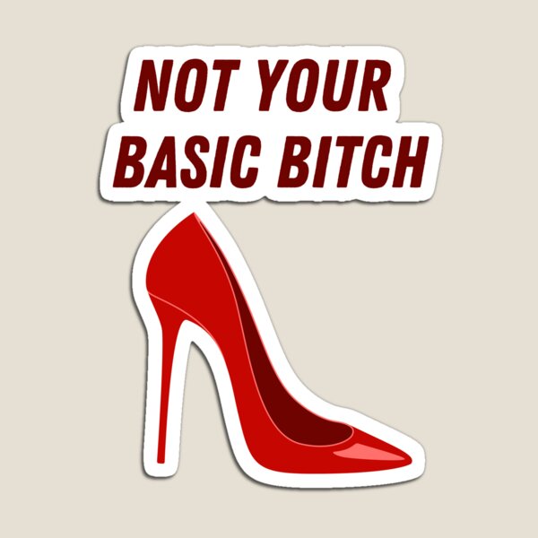 Item preview, Not Your Basic Bitch designed and sold by Kamal Khajeb.