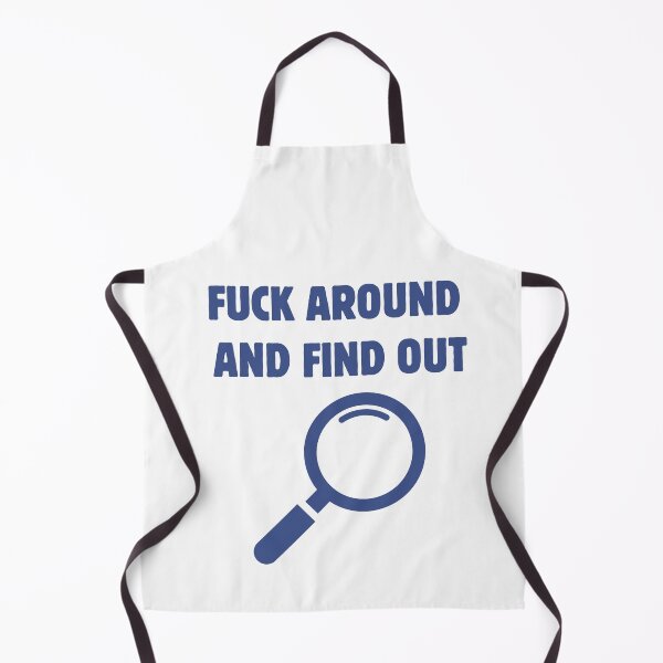 Item preview, Fuck Around and Find Out designed and sold by Kamal Khajeb.