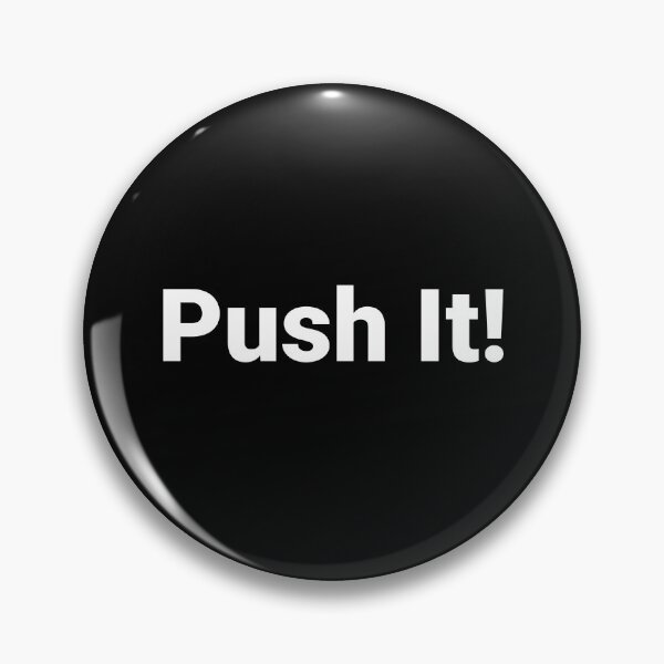 Item preview, Push It! designed and sold by Text-based T-Shirts and Gifts.
