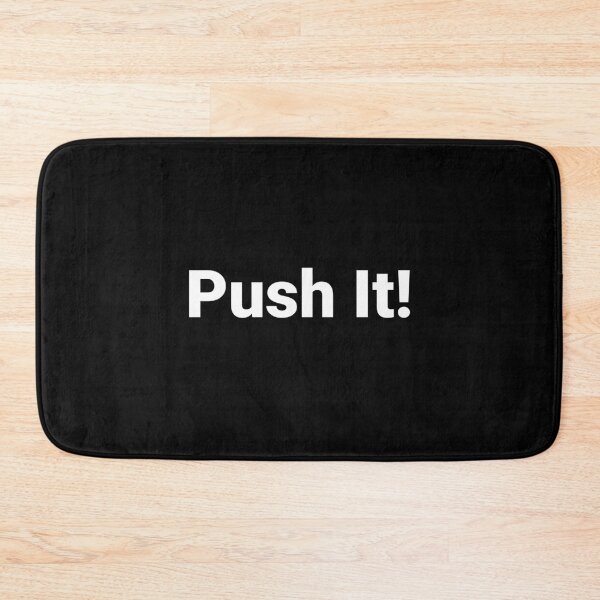 Item preview, Push It! designed and sold by Text-based T-Shirts and Gifts.