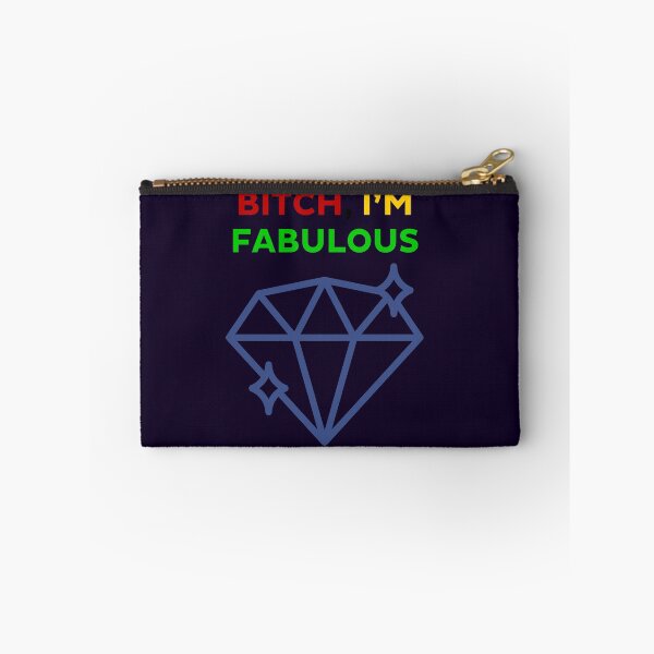 Item preview, Bitch, I’m Fabulous designed and sold by Kamal Khajeb.