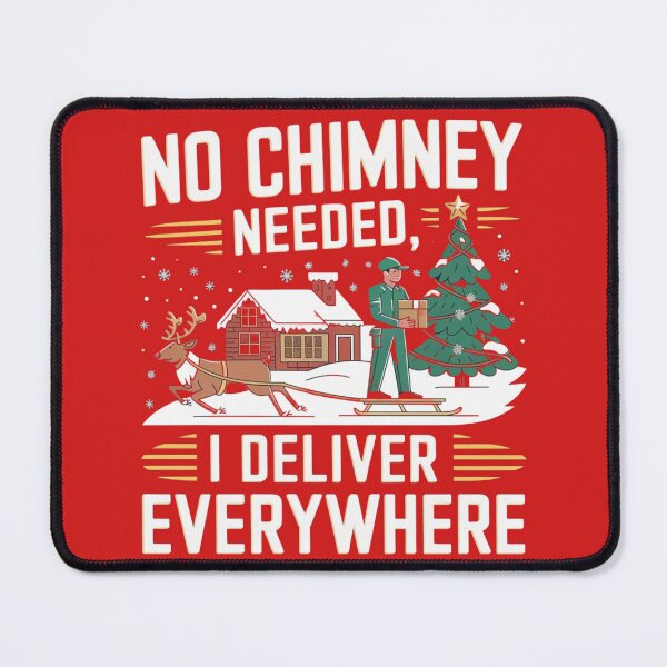 Item preview, No Chimney Needed - Funny Christmas Delivery T-Shirt for Couriers designed and sold by FunShop123.