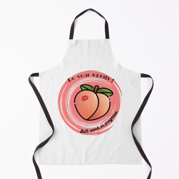 Item preview, Do Your Squats Butt Work In Progress - Funny Peach Booty designed and sold by FreeStyleTrend.