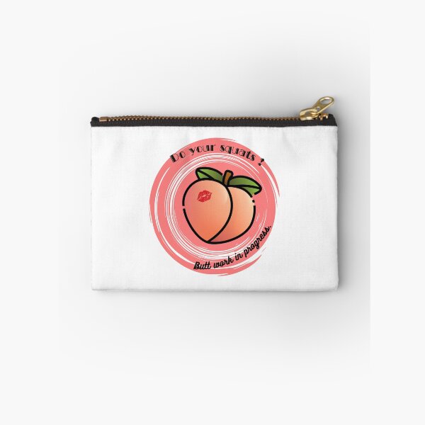 Item preview, Do Your Squats Butt Work In Progress - Funny Peach Booty designed and sold by FreeStyleTrend.