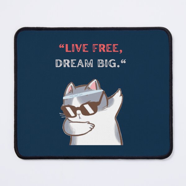 Item preview, Funny kool Cat Idea, LIVE FREE DREAM BIG designed and sold by Right-UR.
