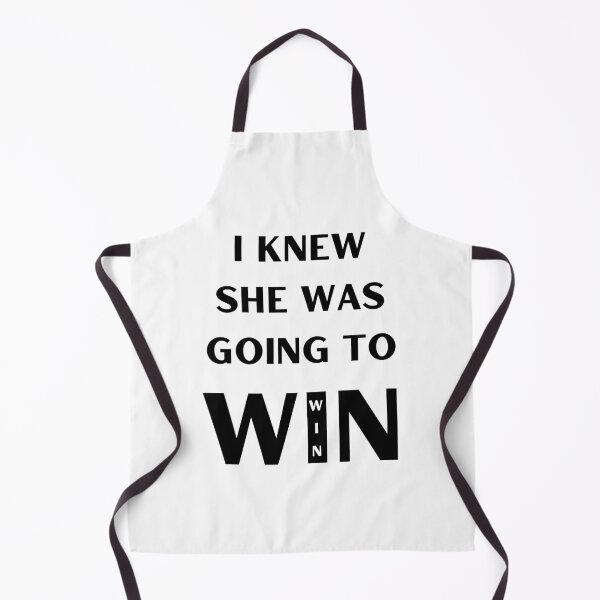Item preview, I KNEW SHE WAS GOING TO WIN designed and sold by RobbiesMusic.