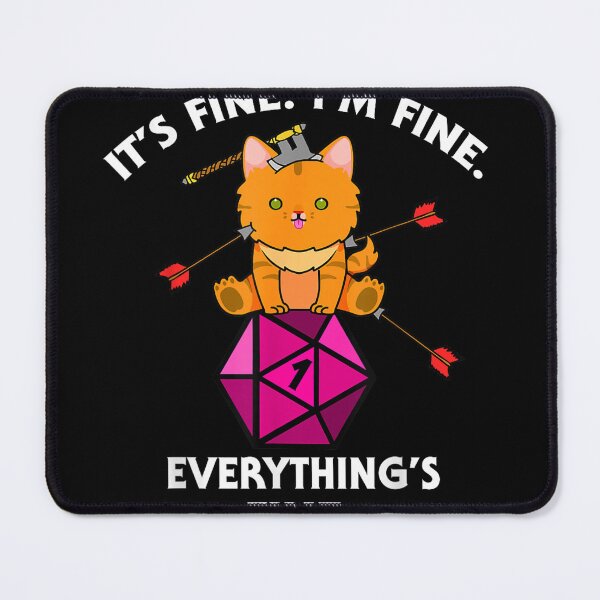 Item preview, It's Fine RPG Gamer Cat D20 Dice Fail Funny Nerdy Geek T-Shirt designed and sold by animal-x1.