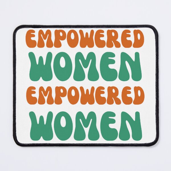 Item preview, Empowered Women designed and sold by cookiesTshirts.