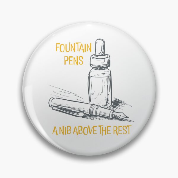 Item preview, Funny Calligraphy Fountain Pens A Nib Above the Rest designed and sold by whyitsme.