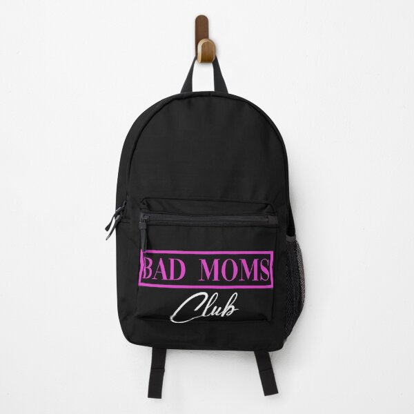 Item preview, Bad Mom's club, funny design for a mom, who is celebrating an occasion designed and sold by Right-UR.