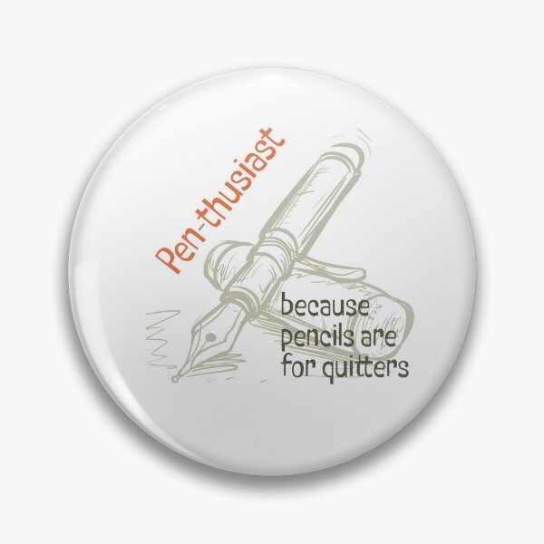 Item preview, Funny Fountain Pen Saying Pen-thusiast Calligraphy designed and sold by whyitsme.