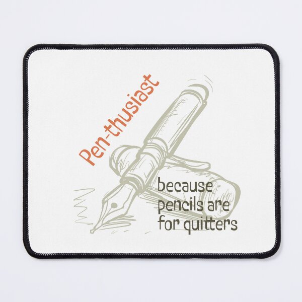 Item preview, Funny Fountain Pen Saying Pen-thusiast Calligraphy designed and sold by whyitsme.