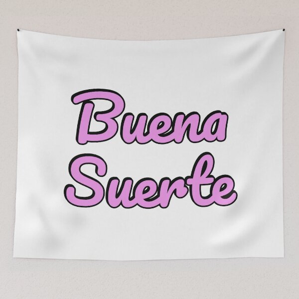 Item preview, Buena Suerte designed and sold by Inspirationmotivation.