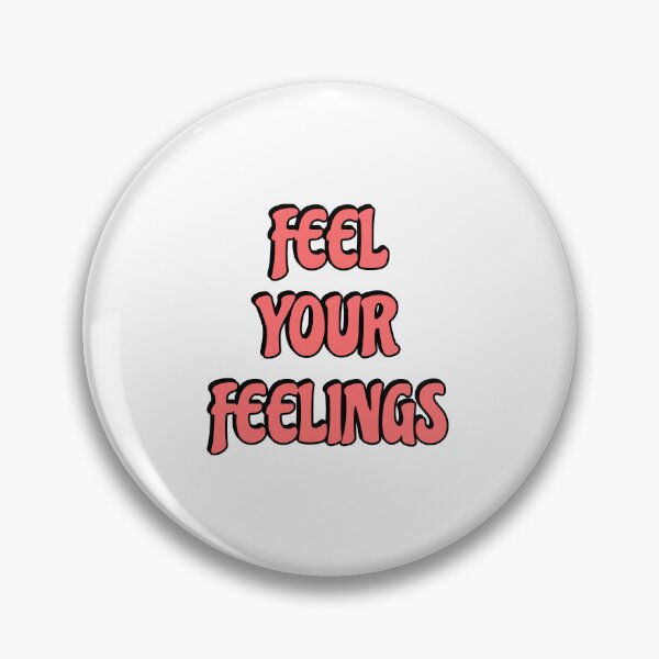 Item preview, Feel your feelings designed and sold by Inspirationmotivation.