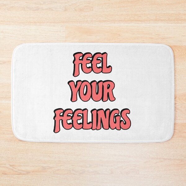 Item preview, Feel your feelings designed and sold by Inspirationmotivation.